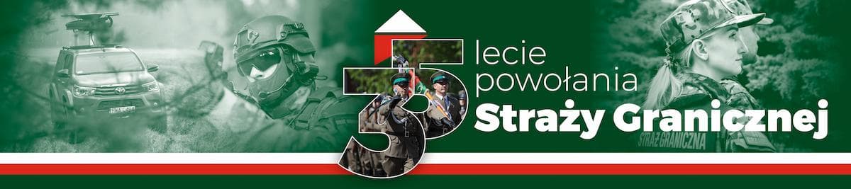35 lecie Straży Granicznej